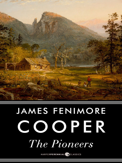 Title details for The Pioneers by James Fenimore Cooper - Available